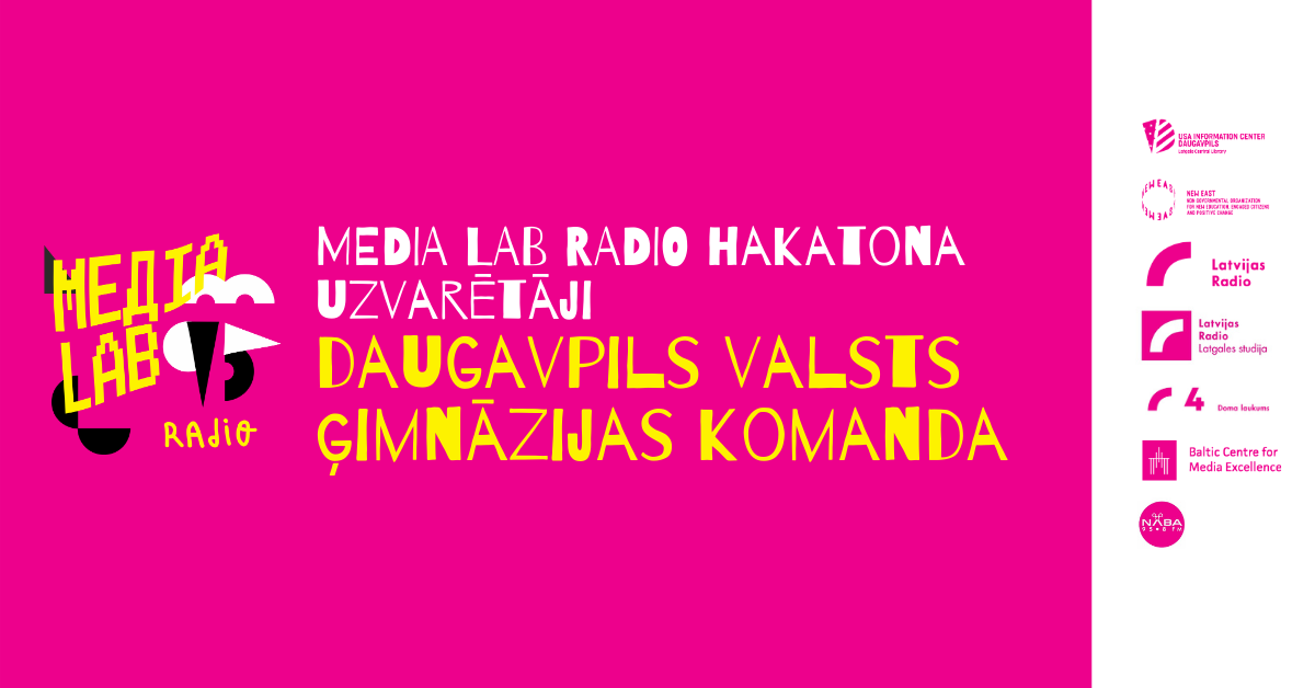 Vizuālis ar uzrakstu "Media Lab Radiohakatona uzvarētāji Daugavpils Valsts ģimnāzijas komanda"