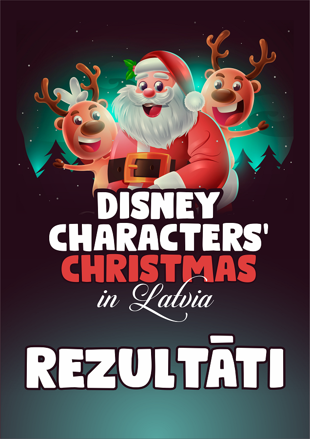 Disney Characters' Christmas in Latvia rezultāti