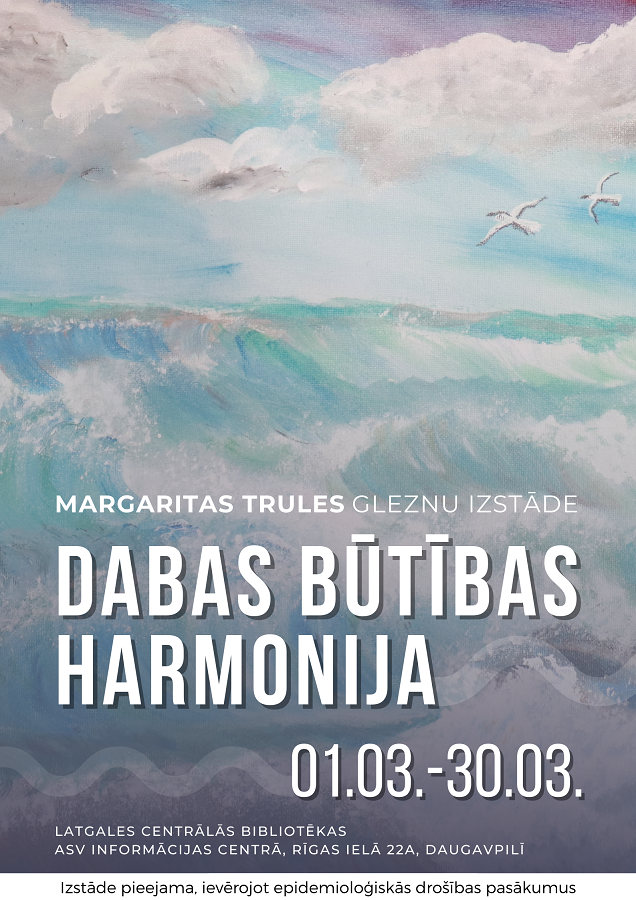 Margaritas Trules gleznu izstāde "Dabas būtības harmonija"